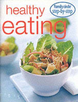 Step by Step Healhty Eating, Häftad