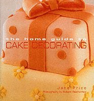 bokomslag Home Guide to Cake Decorating
