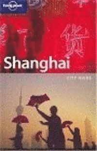 bokomslag Shanghai : city guide LP