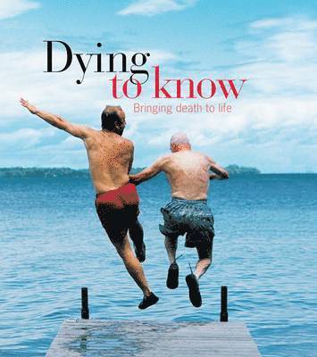 Dying to Know