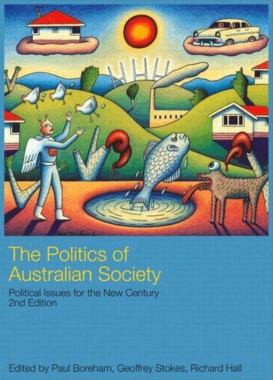David Boreham, Paul Boreham, Geoffrey Stokes, Richard Hall - Politics of Australian Society, The, Häftad