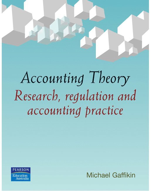 Michael Gaffikin - Accounting Theory, Häftad