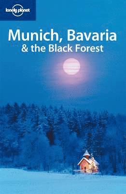 bokomslag Munich, Bavaria and the Black Forest