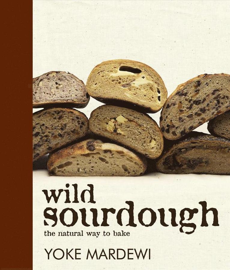 Yoke Mardewi - Wild Sourdough, Häftad