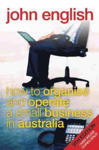 bokomslag How to Organise and Operate a Small Business in Australia
