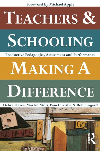Pam Christie, Bob Lingard - Teachers and Schooling Making A Difference, Häftad