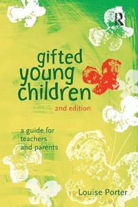 bokomslag Gifted Young Children: A guide for teachers and parents