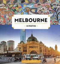 bokomslag Melbourne in Photos