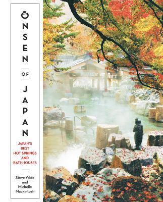 Steve Wide, Michelle Mackintosh - Onsen of Japan, Häftad
