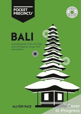 Alison Pace - Bali Pocket Precincts, Häftad