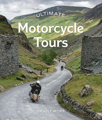 Grant Roff - Ultimate Motorcycle Tours, Häftad
