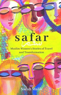 bokomslag Safar: Muslim Women's Stories of Travel and Transformation