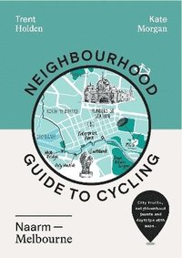 bokomslag Neighbourhood Guide to Cycling Naarm - Melbourne