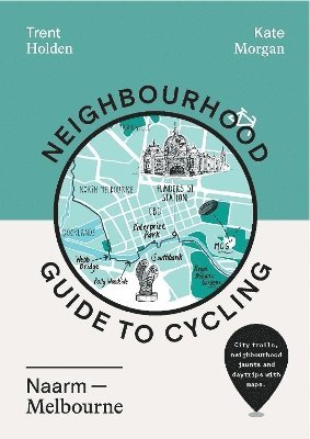bokomslag Neighbourhood Guide to Cycling Naarm - Melbourne