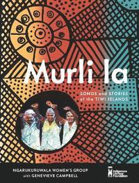 bokomslag Murli la: Songs and Stories of the Tiwi Islands