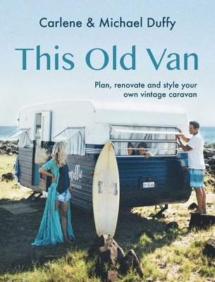 Carlene Duffy, Michael Duffy - This Old Van, Inbunden