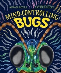 bokomslag Mind-controlling Bugs