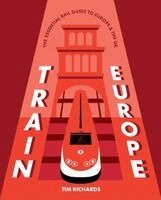 Tim Richards - Train Europe, Häftad