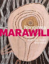 bokomslag Nongirrna Marawili: from my heart and mind