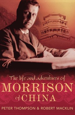 Life and Adventures of Morrison of China