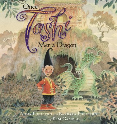 Anna Fienberg, Barbara Fienberg - Once Tashi Met a Dragon, Inbunden