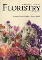 bokomslag The Beginner's Guide to Floristry