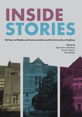 Agata Mrva-Montoya, Cheryl O'Byrne, Pam Walker - Inside Stories, Häftad