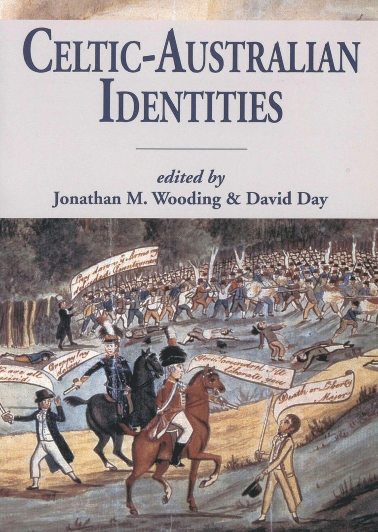Jonathan M. Wooding, David Day - Celtic-Australian Identities, Häftad