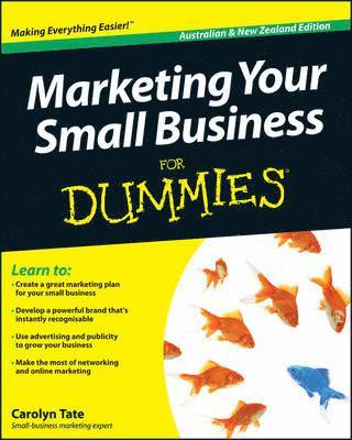 Carolyn Tate - Marketing Your Small Business For Dummies, Häftad