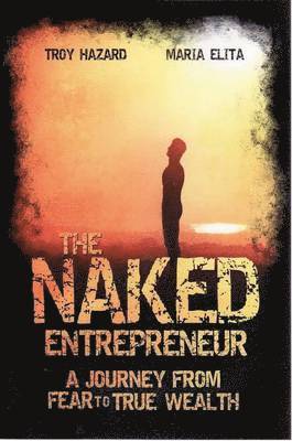 Troy Hazard, Maria Elita - Naked Entrepreneur, Häftad