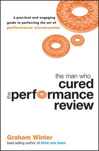 bokomslag Man Who Cured the Performance Review
