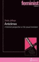Jeffreys Sheila, Sheila Jeffreys - Anticlimax, Häftad
