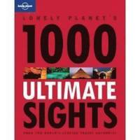 bokomslag Lonely Planet's 1000 Ultimate Sights