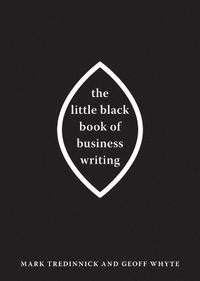 bokomslag The Little Black Book of Business Writing