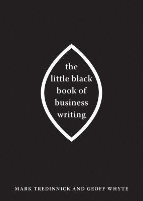 bokomslag The Little Black Book of Business Writing