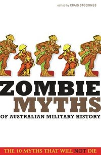 bokomslag Zombie Myths of Australian Military History