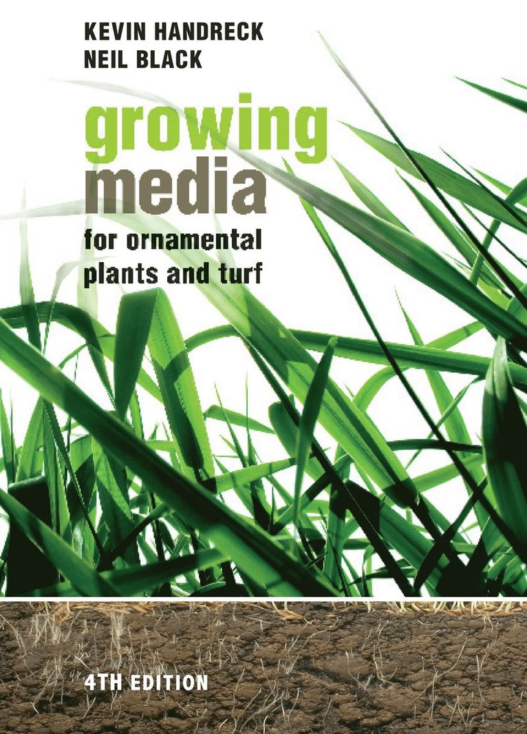 Kevin Handreck, Neil Black - Growing Media for Ornamental Plants and Turf, Häftad