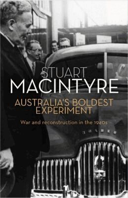 Stuart Macintyre - Australia's Boldest Experiment, Häftad