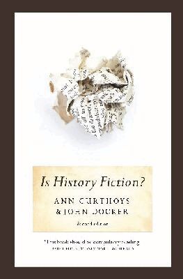 Ann Curthoys, John Docker - Is History Fiction?, Häftad