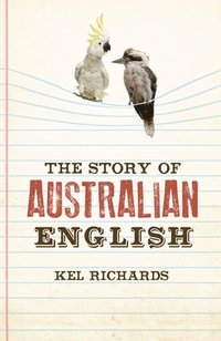 bokomslag Story of Australian English