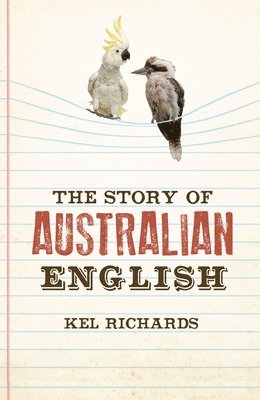 bokomslag Story of Australian English