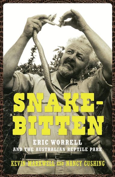 Kevin Markwell, Nancy Cushing - Snake-bitten, Häftad