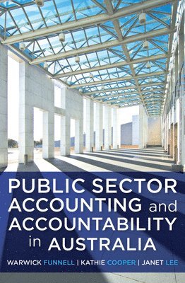 Public Sector Accounting and Accountability in Australia 1