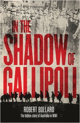 In the shadow of Gallipoli 1