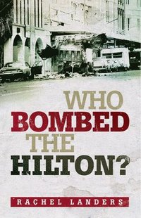 bokomslag Who Bombed the Hilton?
