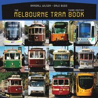 bokomslag The Melbourne Tram Book