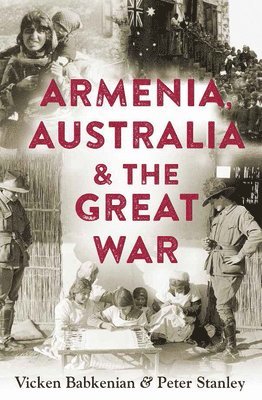 bokomslag Armenia, Australia and the Great War