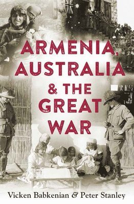 Armenia, Australia & the Great War 1