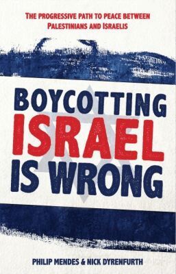 Philip Mendes, Nick Dyrenfurth - Boycotting Israel Is Wrong, Häftad