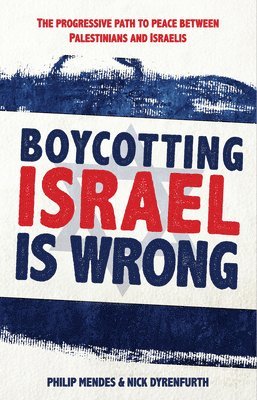 Boycotting Israel is Wrong 1